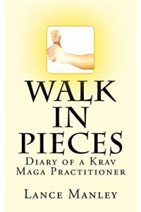 Walk In Pieces