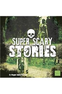 Super Scary Stories