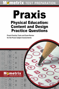 PRAXIS Physical Education: Content and Design Practice Questions