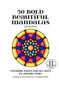 50 Bold Beautiful Mandalas - Left-Hand Edition