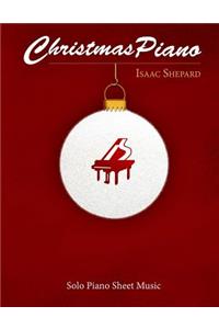 Christmas Piano - Solo Piano Sheet Music