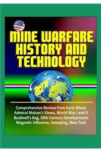 Mine Warfare History and Technology