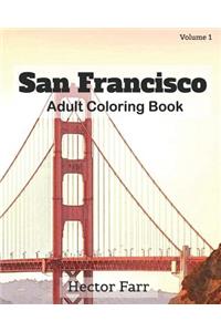 San Francisco: Adult Coloring Book, Volume 1