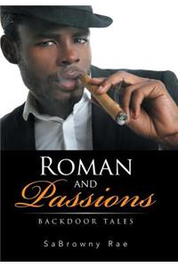 Roman and Passions: Backdoor Tales