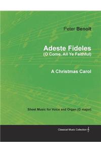 Adeste Fideles (O Come, All Ye Faithful) - Sheet Music for Voice and Organ (G major) - A Christmas Carol