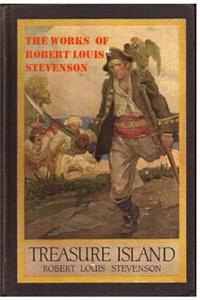 The Work Of Robert Louis Stevenson Treasure Island