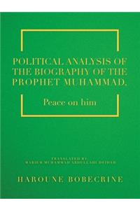 Political Analysis of the Biography of the Prophet Muhammad