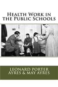 Health Work in the Public Schools