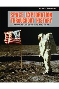 Space Exploration Throughout History