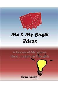Me & My Bright Ideas