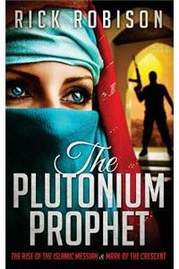 The Plutonium Prophet