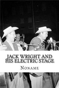 Jack Wright and His Electric Stage