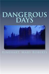 Dangerous Days