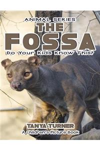 THE FOSSA Do Your Kids Know This?