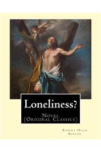 Loneliness? (1915). By