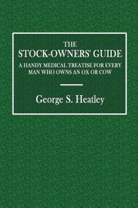The Stock-Owners' Guide