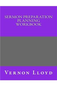 Sermon Preparation Planning Workbook