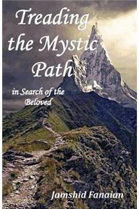 Treading the mystic Path in Search of the Beloved