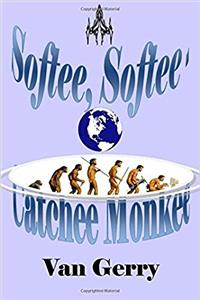 Softee, Softee, Catchee Monkee