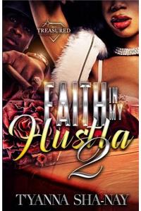 Faith in my Hustla 2