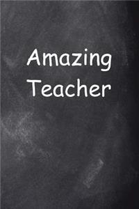 Amazing Teacher Journal Chalkboard Design