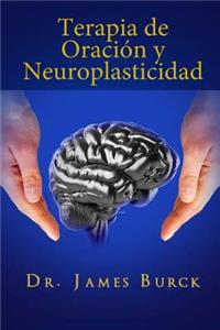 Terapia de Oracion y Neuroplasticidad