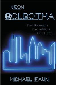 Neon Golgotha