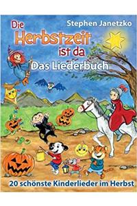 Die Herbstzeit ist da - 20 schönste Kinderlieder im Herbst