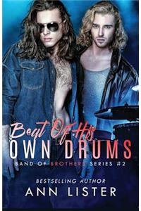 Beat Of His Own Drums