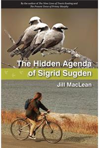 The Hidden Agenda of Sigrid Sugden