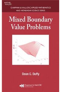 Mixed Boundary Value Problems