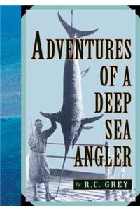 Adventures of a Deep Sea Angler