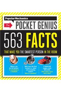 Popular Mechanics the Pocket Genius: 563 Facts That Make You the Smartest Person in the Room