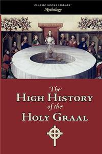 The High History of the Holy Graal