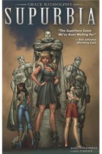 Grace Randolph's Supurbia Vol. 1