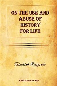 On the Use and Abuse of History for Life