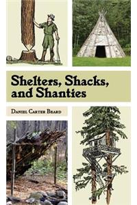 Shelters, Shacks, and Shanties