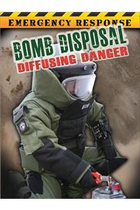 Bomb Disposal: Diffusing Danger