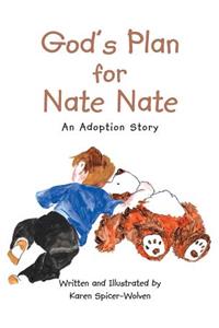 God's Plan for Nate Nate: An Adoption Story