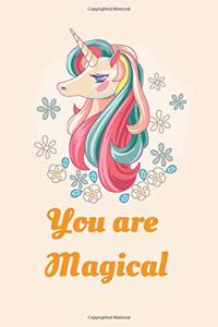 Unicorn Notebook Journal and Sketchbook with Quote: You are Magical: Gift for girls, young woman, teenagers, unicorn fan with lined and blank pages