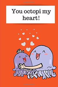 You octopi my heart