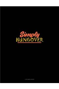 Simply Hungover