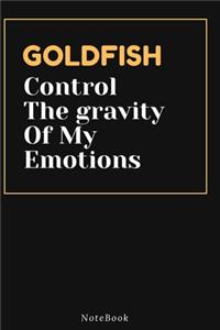 GOLDFISH Control The gravity Of My Emotions