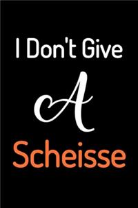 I Don't Give a Scheisse