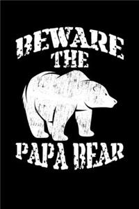 Beware The Papa Bear
