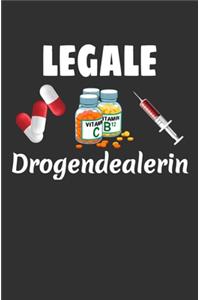 Legale Drogendealerin
