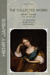 The Collected Works of Henry James, Vol. 08 (of 24)