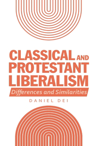 Classical and Protestant Liberalism