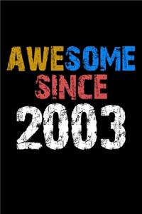 Awesome since 2003 Notebook Birthday Gift