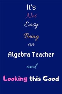 It's Not Easy Being an Algebra Teacher and Looking This Good